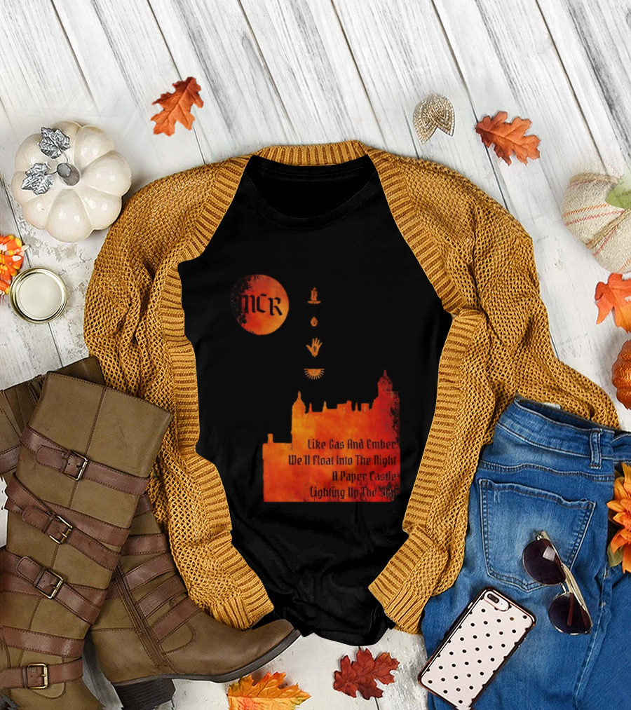 MCR Like Gas and Ember We'll Float Into the Night a Paper Castle Lighting Up the Sky T-Shirt
