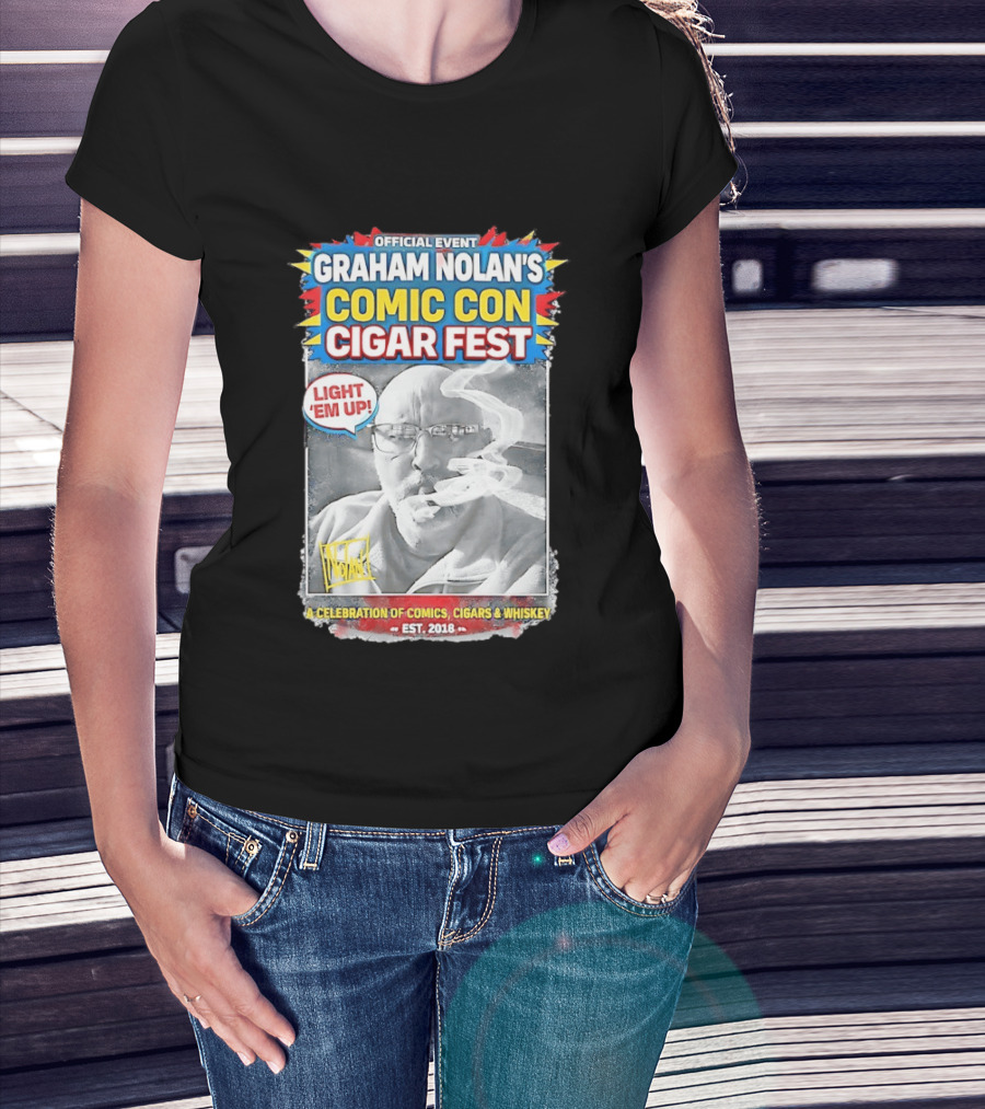 Official Event Graham Nolan's Comic Con Cigar Fest Light 'Em Up Celebration Of Comics Cigars Whiskey Est. 2018 T-Shirt