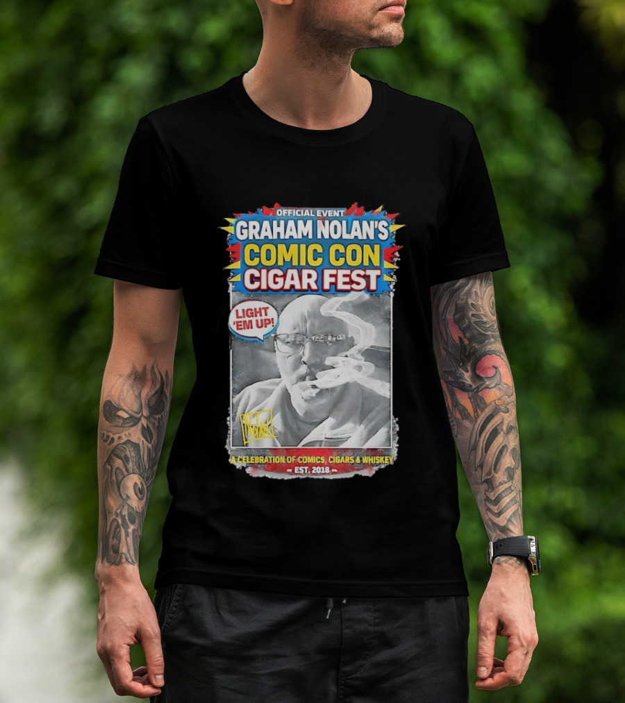 Official Event Graham Nolan's Comic Con Cigar Fest Light 'Em Up Celebration Of Comics Cigars Whiskey Est. 2018 T-Shirt
