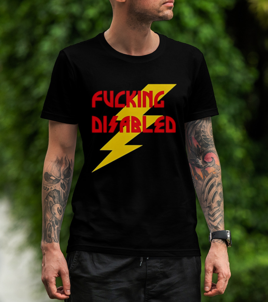 Fcking Disabled Lightning Bolt T-Shirt