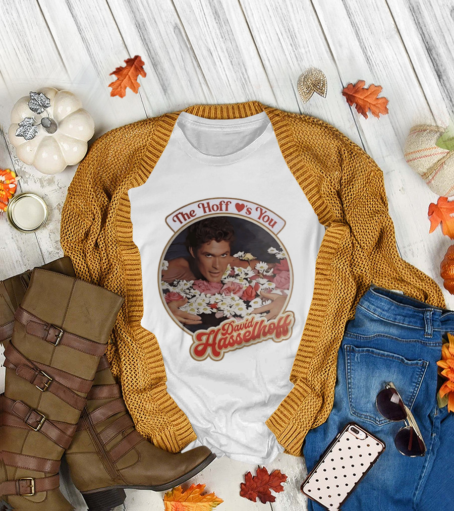 The Hoff Loves You David Hasselhoff Surrounded by Flowers T-Shirt