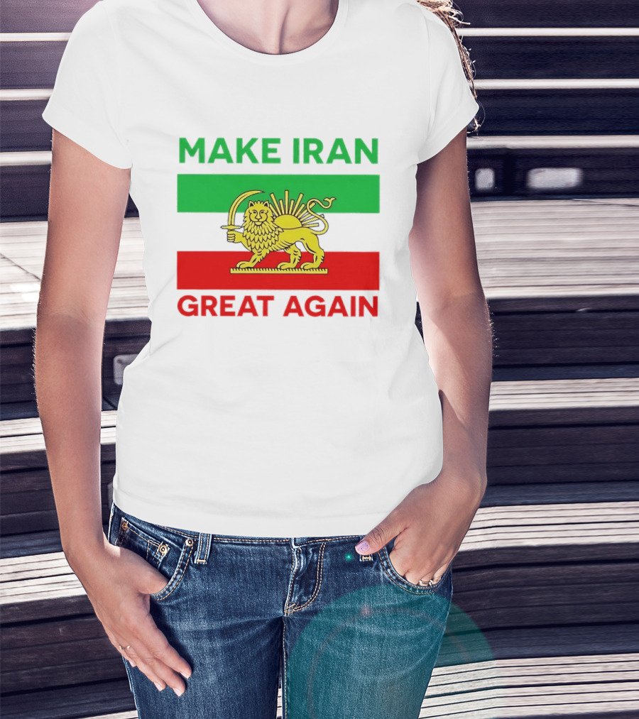 Make Iran Great Again Lion And Sun Symbol 2026 Free Iran T-Shirt