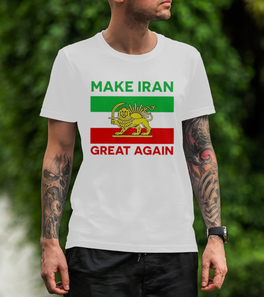 Make Iran Great Again Lion And Sun Symbol 2026 Free Iran T-Shirt