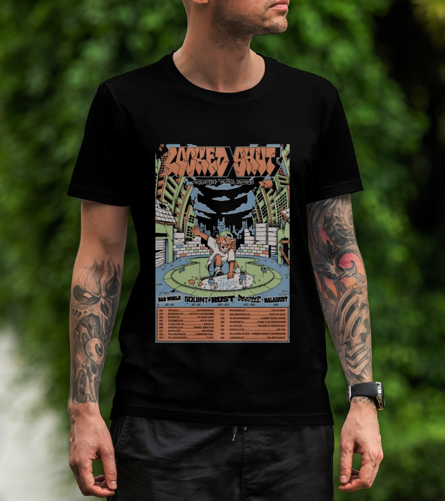 LOCKED SHUT Tour Spring 2026 Skateboarder Urban Scene Bad World Squint Rust Deplete Maladjust Dates T-Shirt