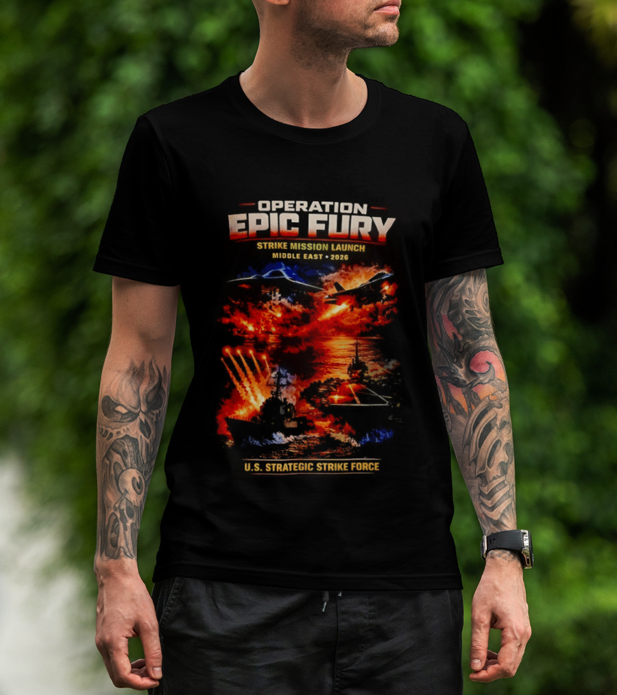 Operation Epic Fury Mission Launch Middle East 2026 Strategic Strike Force T-Shirt