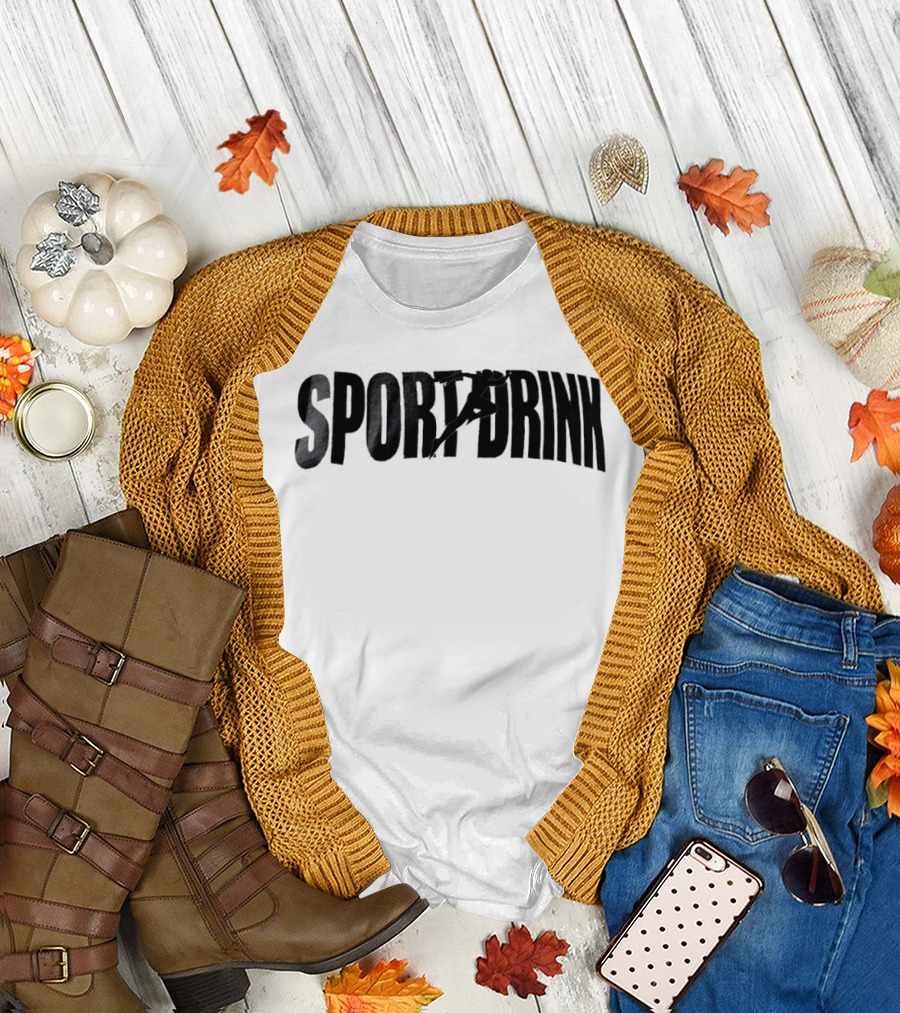 SPORTDRINK Sport Drink T-Shirt
