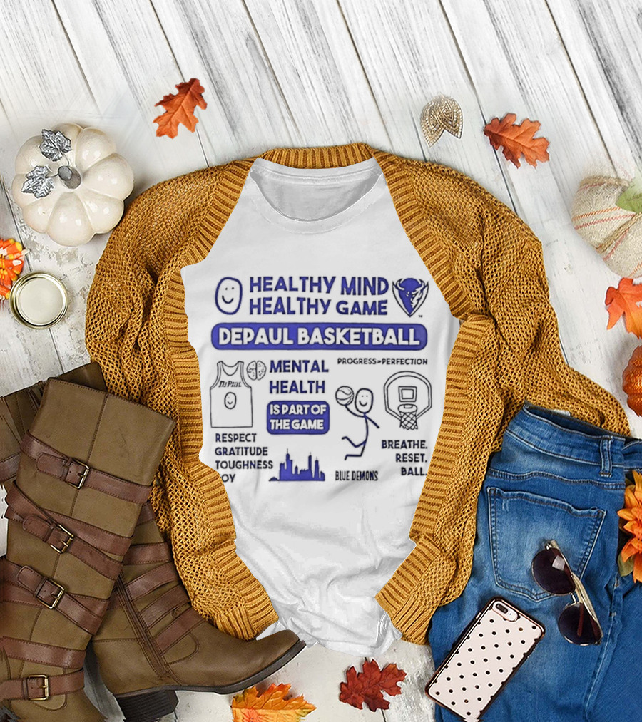 Healthy Mind Healthy Game DePaul Basketball Mental Health Part of the Game T-Shirt