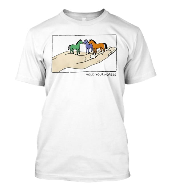 Hold Your Horses Cartoon Art Handful Of Colorful Miniature Horses T-Shirt