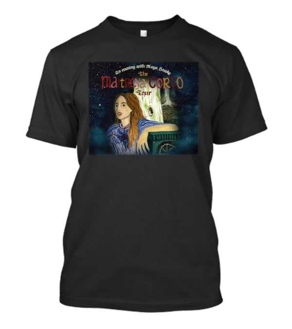 An Evening With Maya Hawke The Maitreya Corso Tour 2026 Dates T-Shirt
