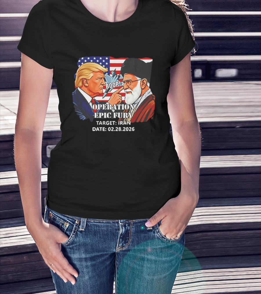 Operation Epic Fury Trump Vs Ali Khamenei Boop Iran February 28 2026 T-Shirt