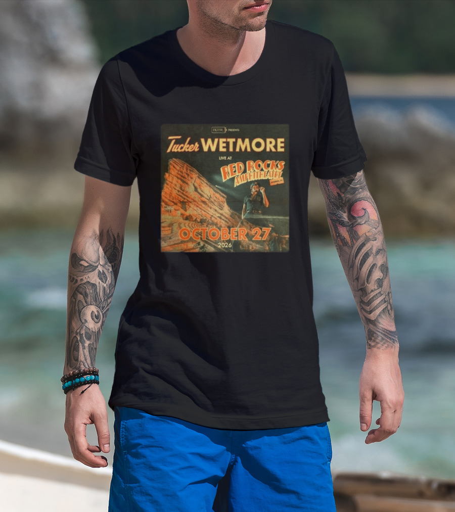 Tucker Wetmore Live At Red Rocks Amphitheatre Morrison CO October 27 2026 T-Shirt