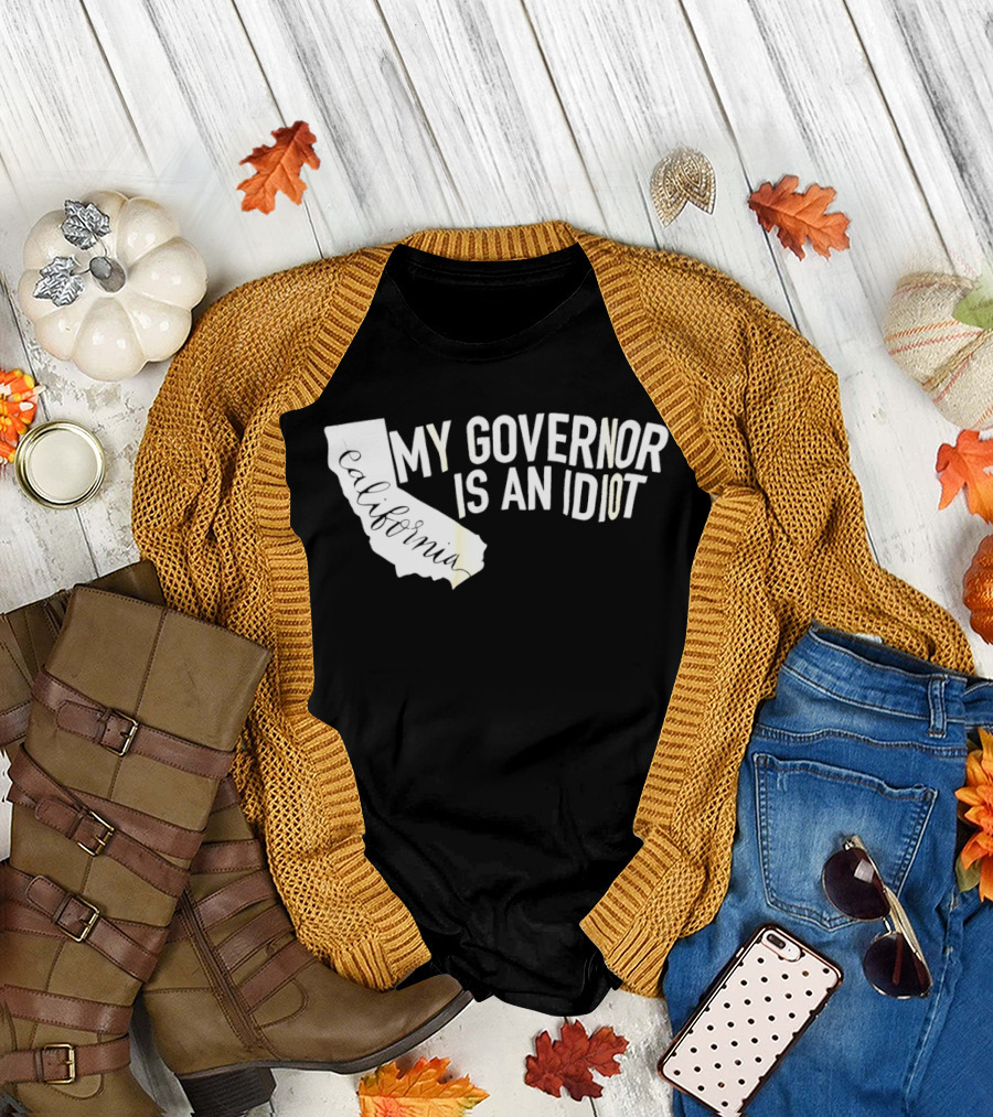 California My Governor Is An Idiot Map T-Shirt