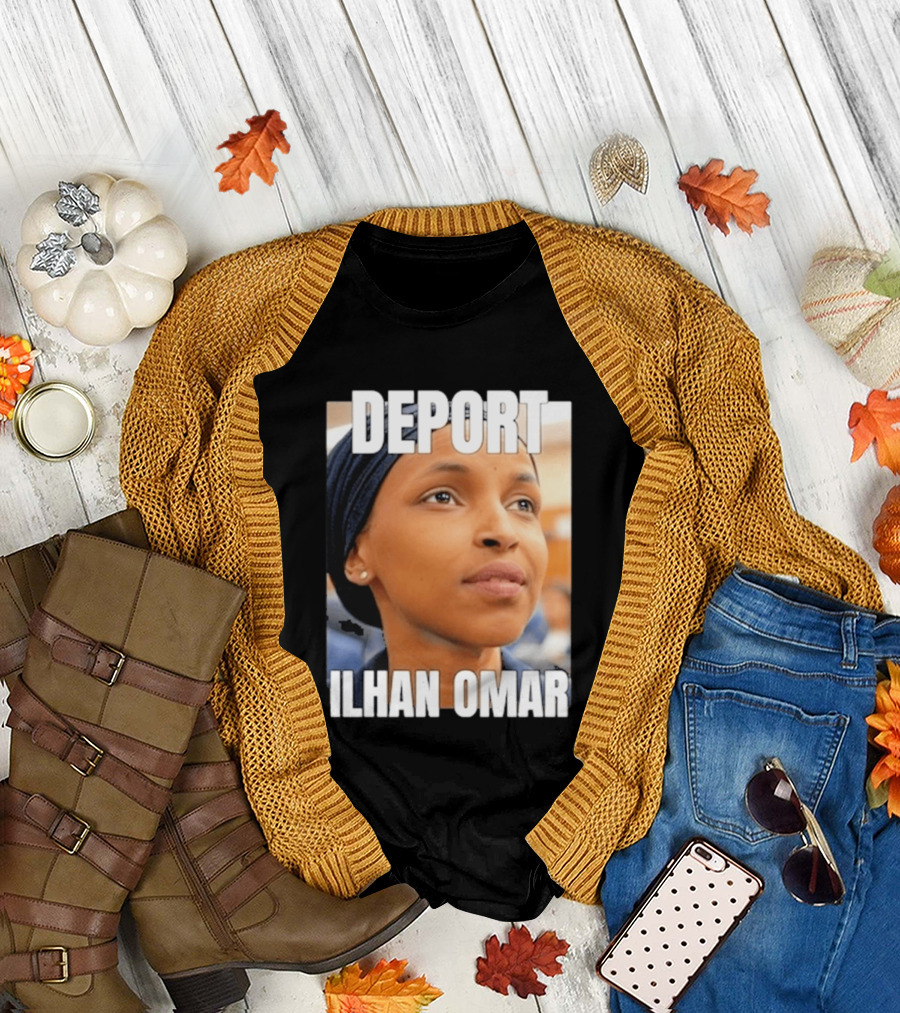 Deport Ilhan Omar T-Shirt