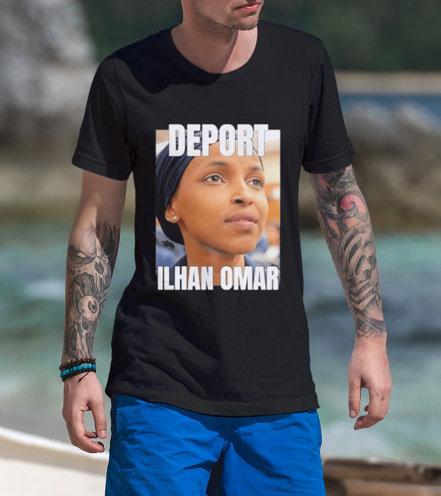 Deport Ilhan Omar T-Shirt