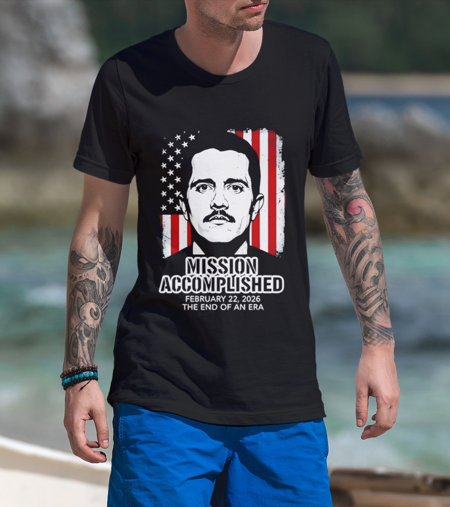 Mission Accomplished February 22 2026 The End Of An Era USA Flag T-Shirt
