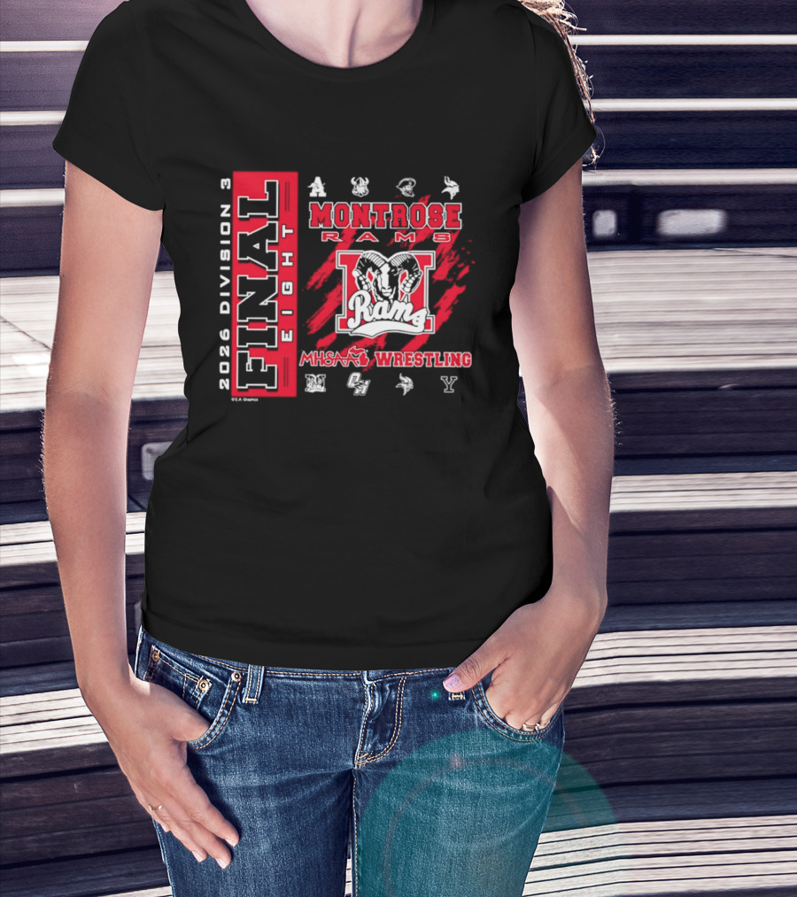Montrose Rams 2026 Division 3 Final Eight MHSAA Wrestling T-Shirt