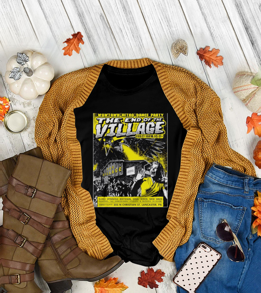 Wowtown Retro Dance Party The End of the Village Feb 27 10PM Lancaster PA T-Shirt