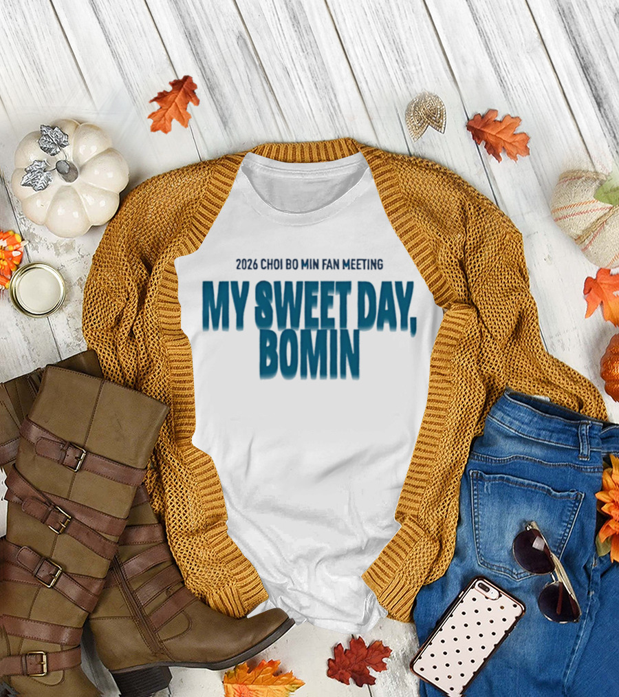 2026 Choi Bo Min Fan Meeting My Sweet Day Bomin T-Shirt