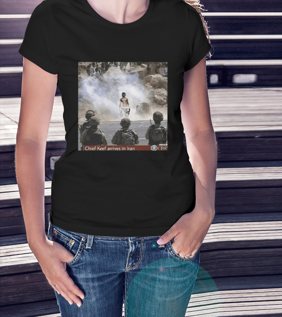Chief Keef Arrives In Iran CBS War Is Over T-Shirt