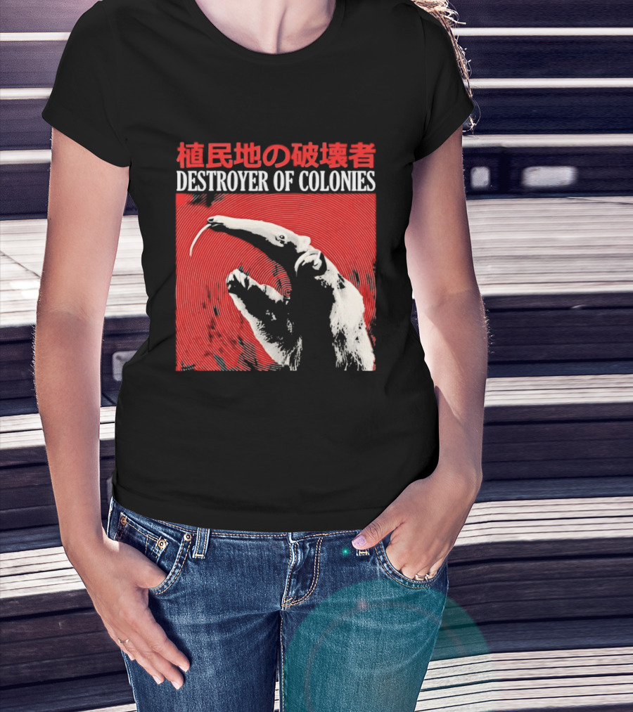 Destroyer Of Colonies T-Shirt