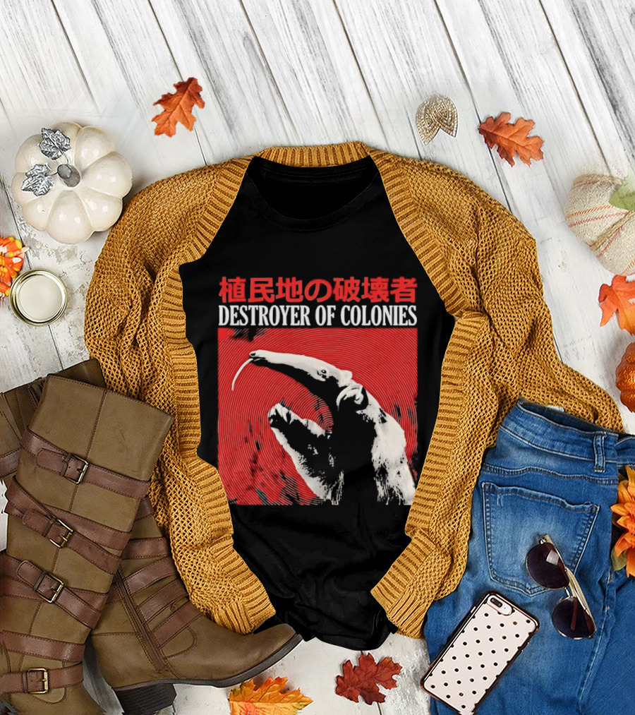 Destroyer of Colonies T-Shirt