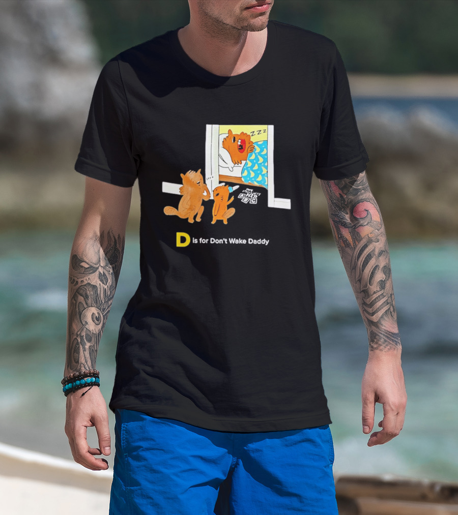D Is For Don't Wake Daddy Cartoon Squirrels Silent Bedtime Scene T-Shirt