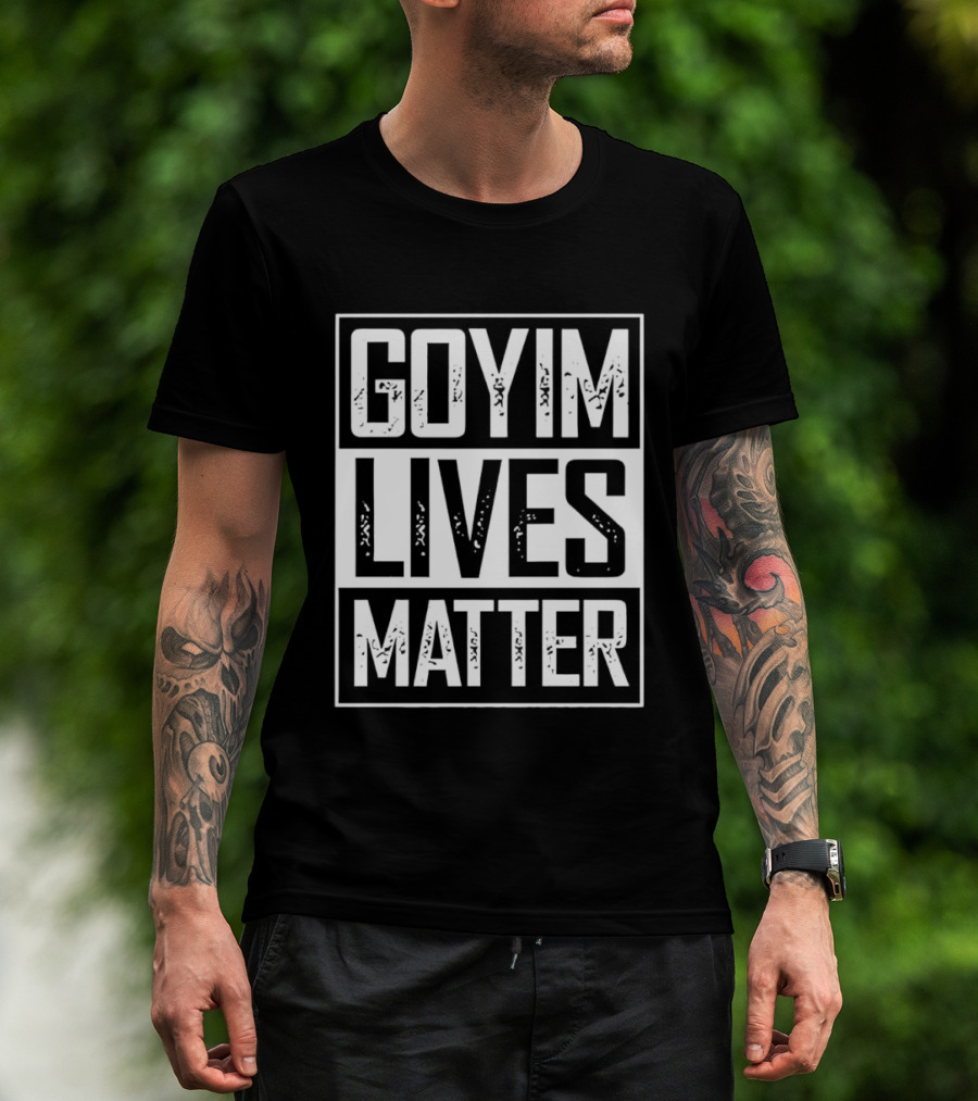 Goyim Lives Matter Phrase Rectangular Bold White T-Shirt