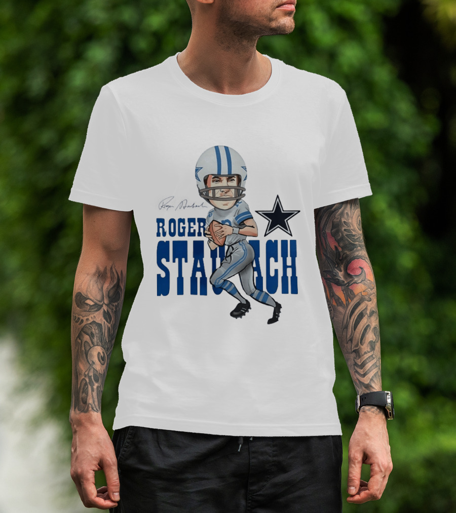 Roger Staubach Dallas Cowboys Football Cartoon With Star T-Shirt