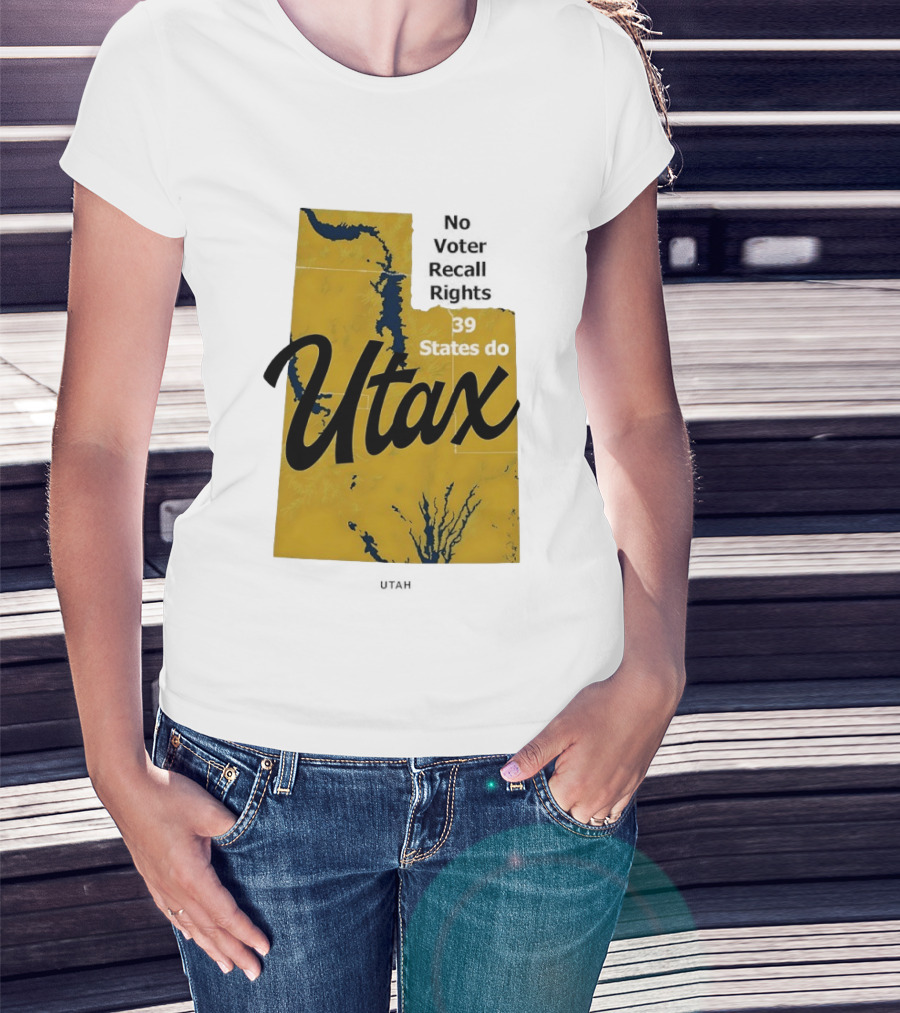 Utax No Voter Recall Rights 39 States Do Utah Map T-Shirt