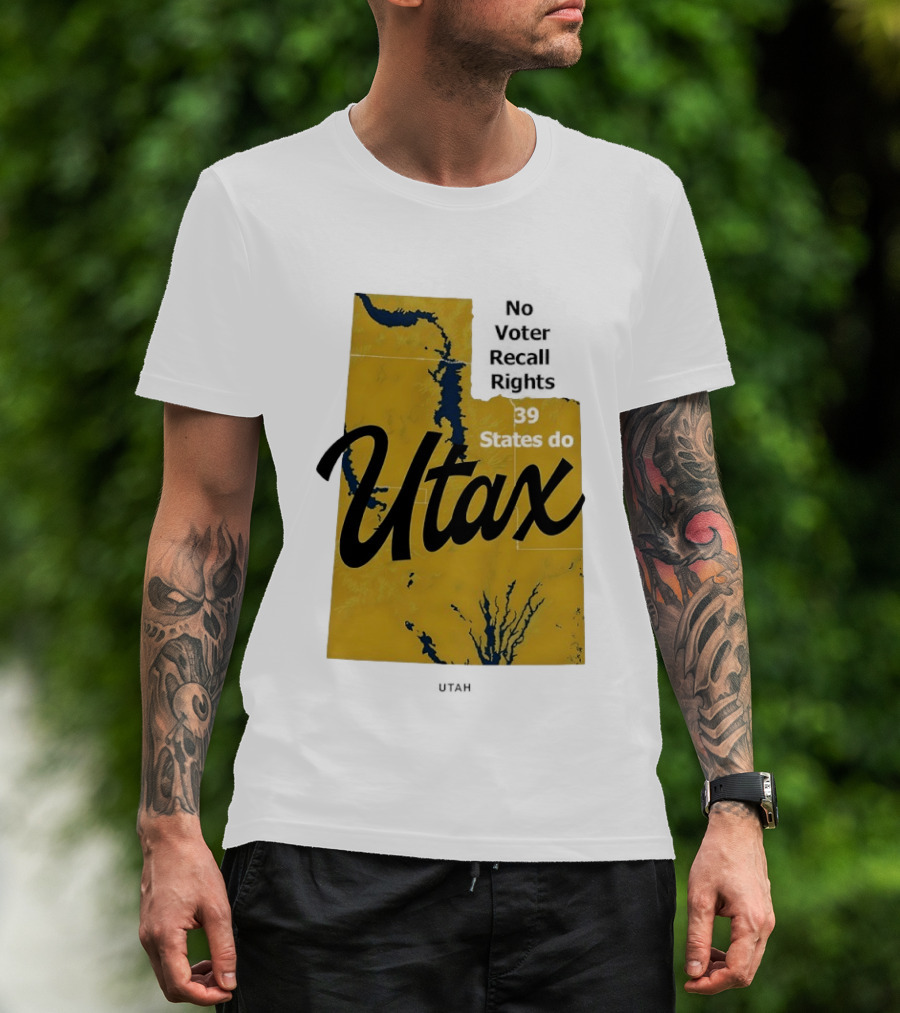 Utax No Voter Recall Rights 39 States Do Utah Map T-Shirt