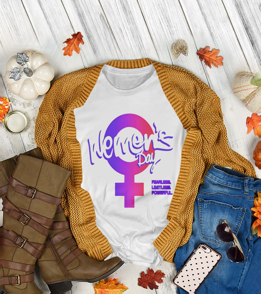 Women's Day Fearless Limitless Powerful T-Shirt
