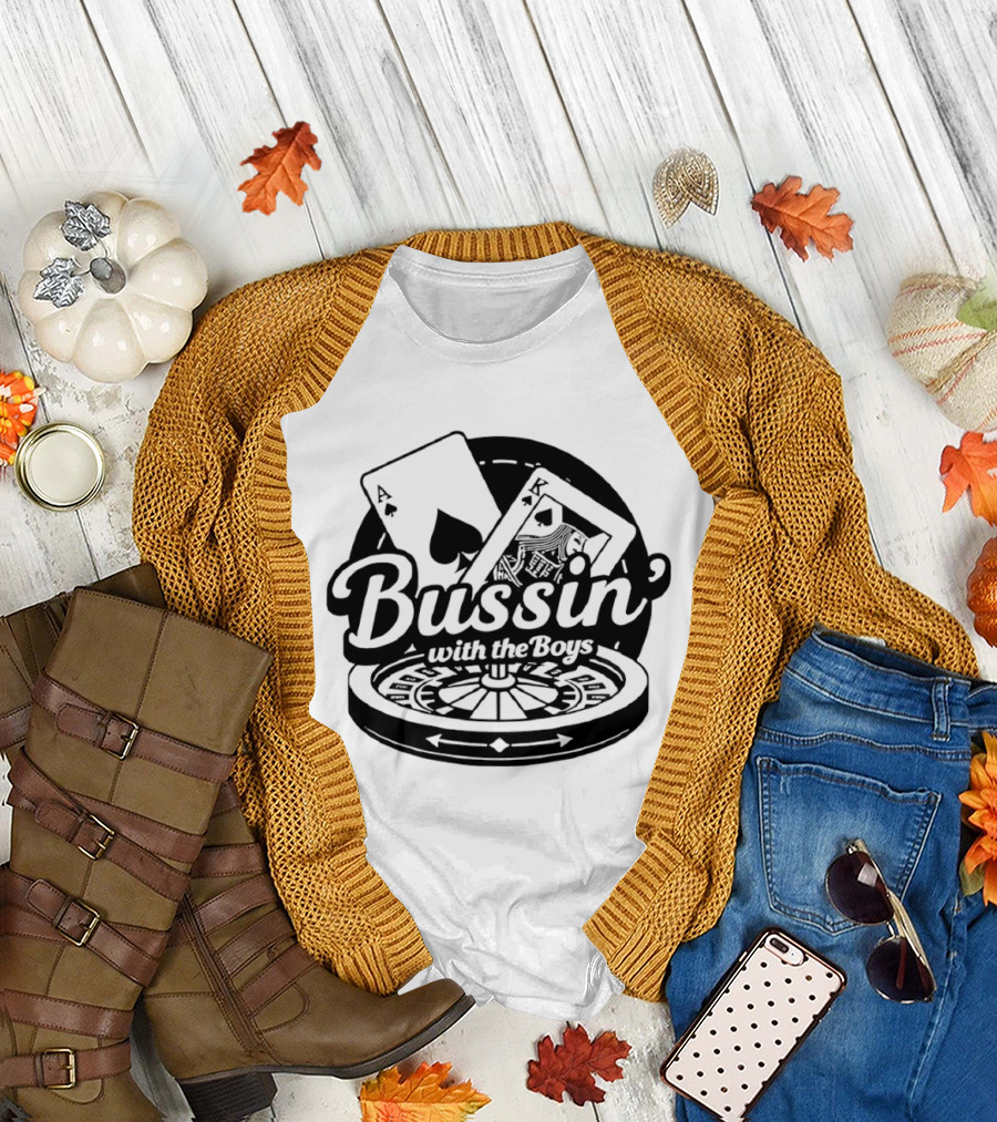 Bussin' With the Boys Ace King Roulette Cards T-Shirt