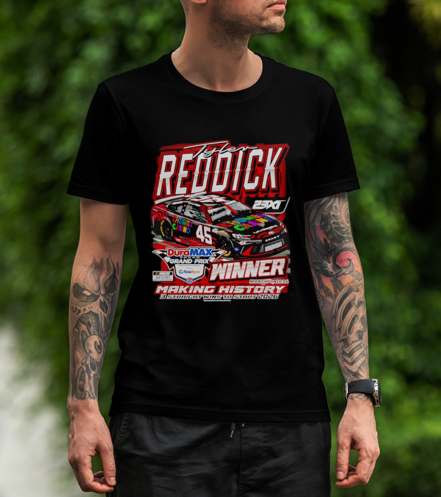 Tyler Reddick 45 DuraMAX Grand Prix Winner Making History NASCAR Cup Series 2026 T-Shirt