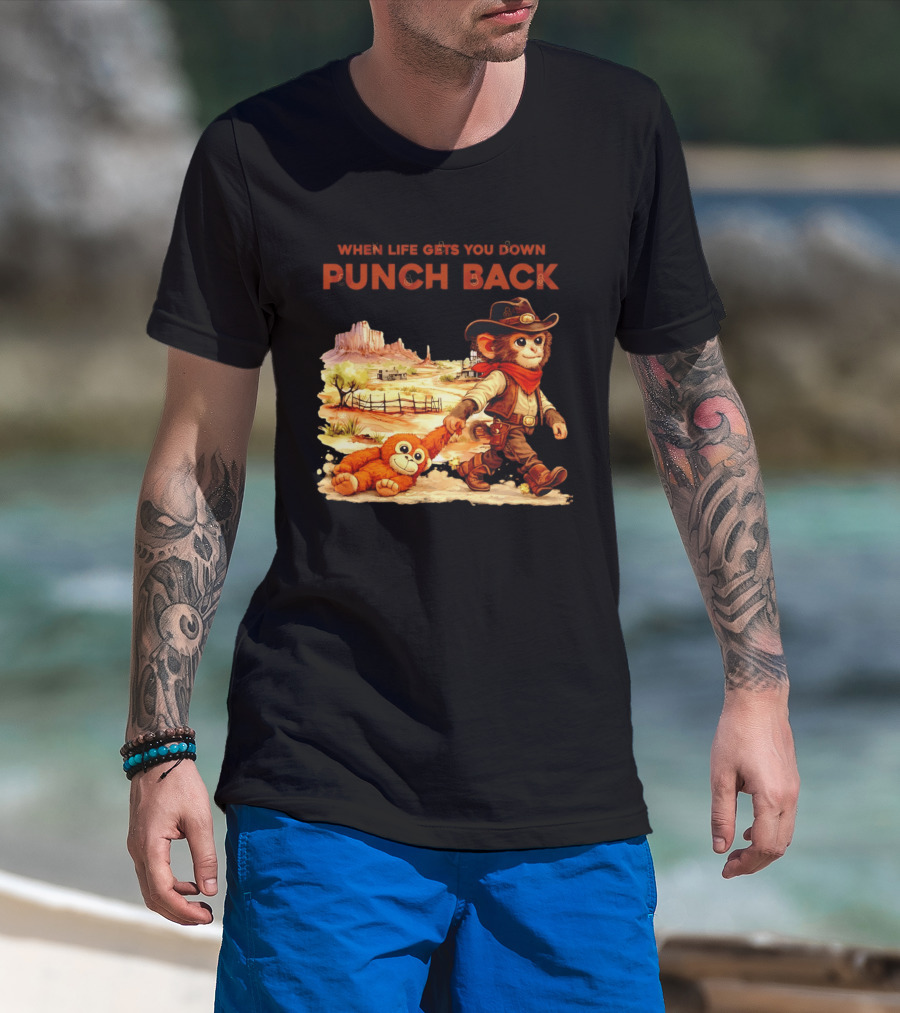 Western Baby Monkey When Life Gets You Down Punch Back T-Shirt