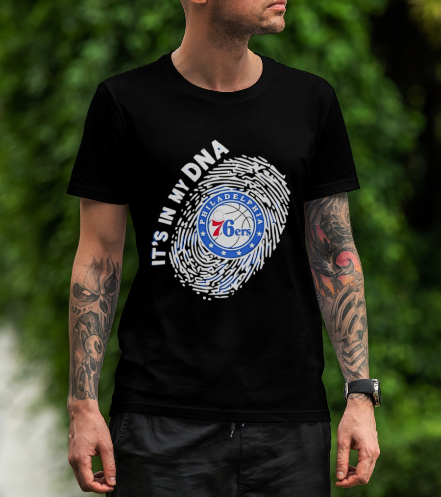 Philadelphia 76ers It's In My DNA Fingerprint Basketball Fans Gear T-Shirt
