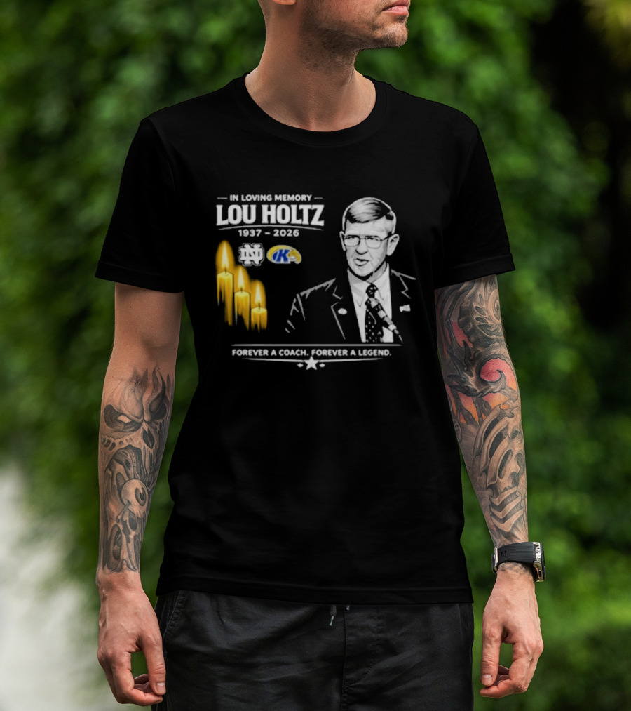 In Loving Memory Lou Holtz 1937 2026 Forever A Coach Forever A Legend Candles Kent State T-Shirt