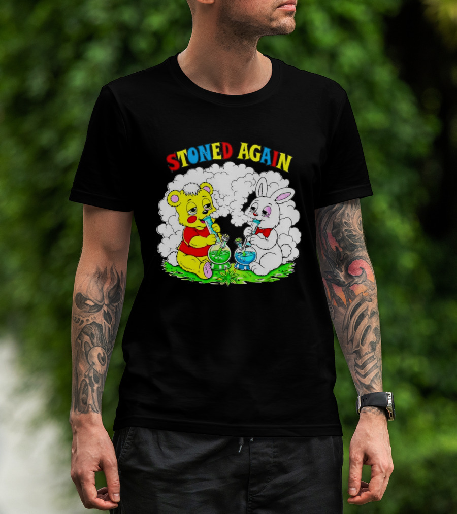Bear And Bunny Stoned Again Smoking All Day Everyday T-Shirt