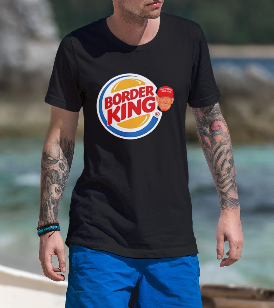 Border King Trump Make America Great Again Cap T-Shirt