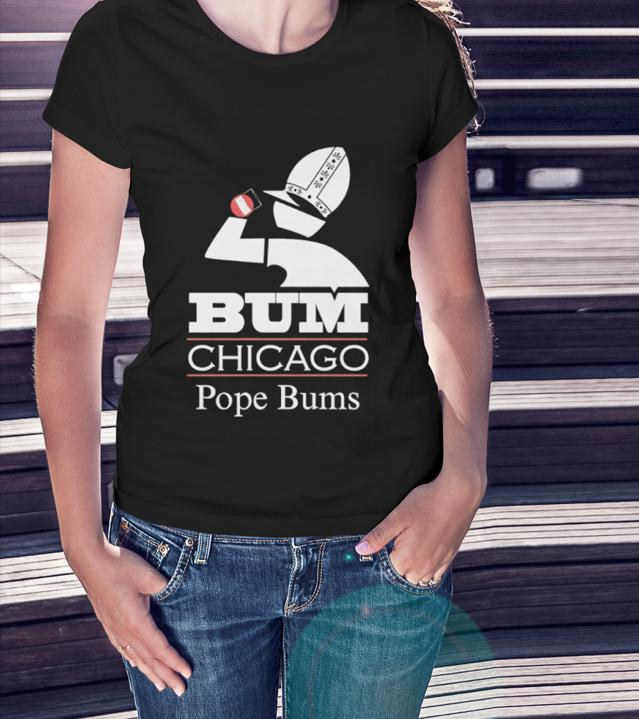 BUM Chicago Pope Bums T-Shirt