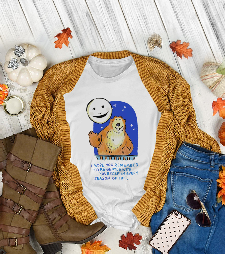 Gentle Reminder Moon and Bear in Every Season of Life T-Shirt