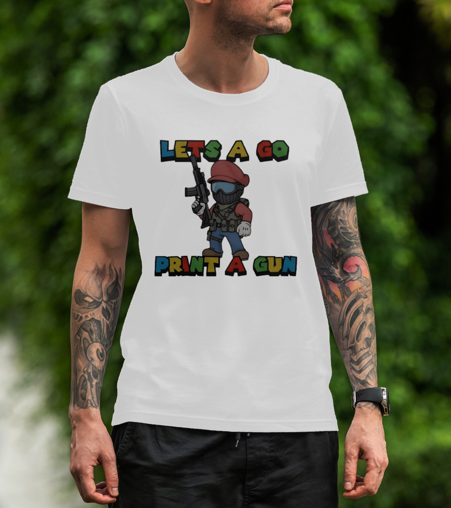 Lets A Go Print A Gun T-Shirt
