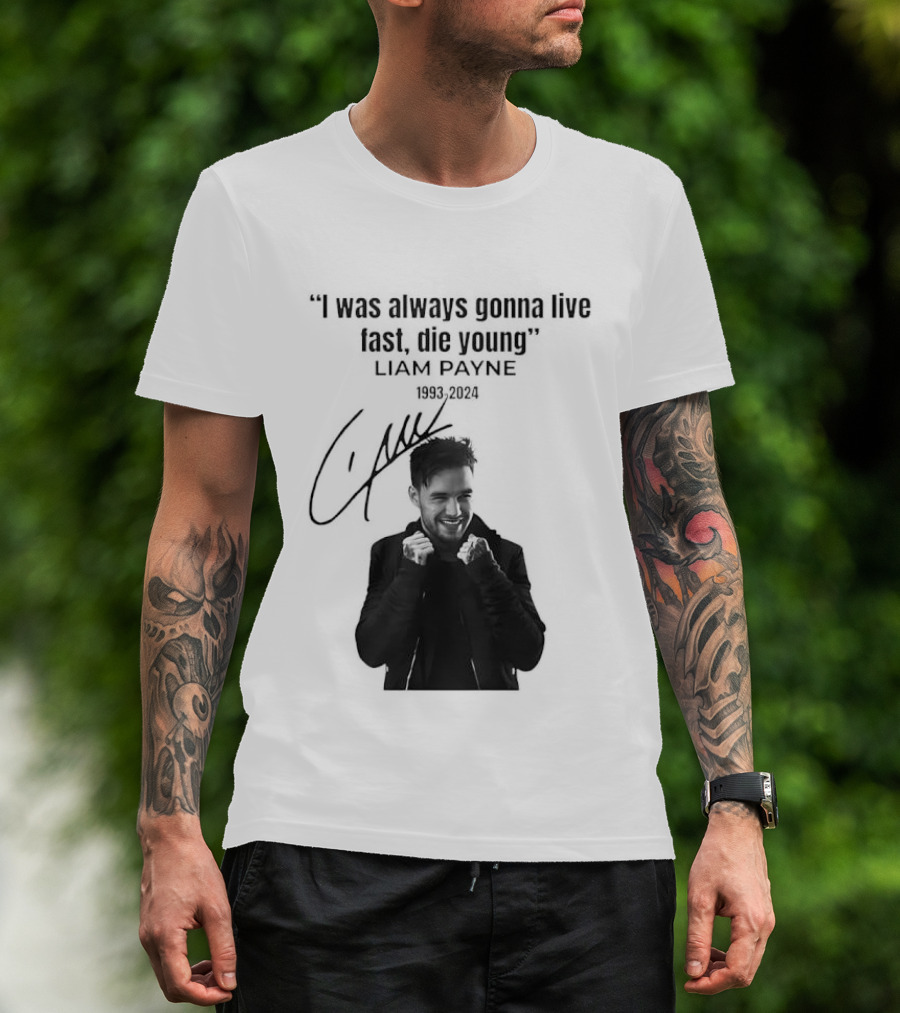 Liam Payne I Was Always Gonna Live Fast Die Young Silhouette Signature T-Shirt
