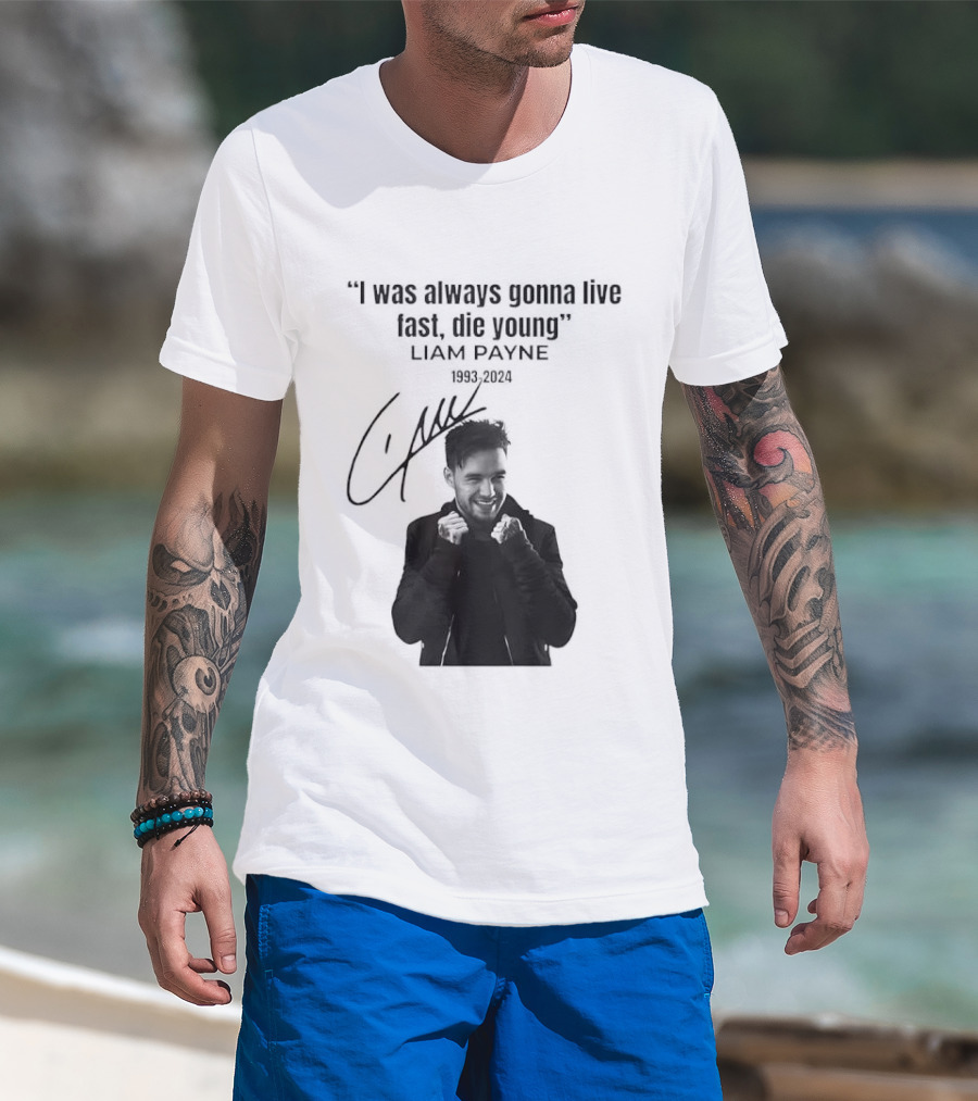 Liam Payne I Was Always Gonna Live Fast Die Young Silhouette Signature T-Shirt