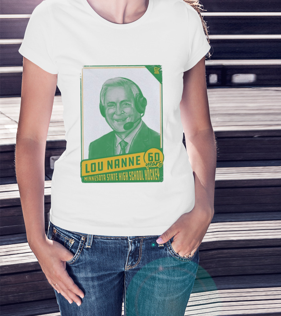 Lou Nanne 60 Years Minnesota State High School Hockey T-Shirt