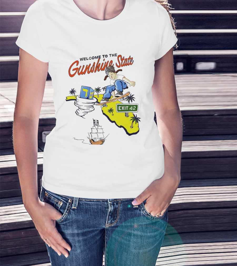 Welcome To The Gunshine State Florida Skateboarding Exit 42 Palms Pirate Ship T-Shirt