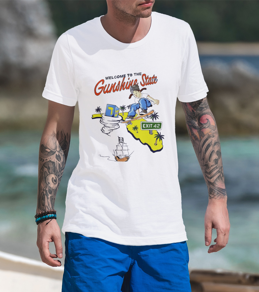 Welcome To The Gunshine State Florida Skateboarding Exit 42 Palms Pirate Ship T-Shirt