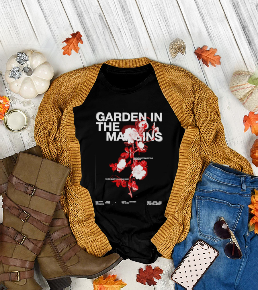 Garden in the Margins Growth Happens Off the Main Page Blossoming Floral Motif T-Shirt