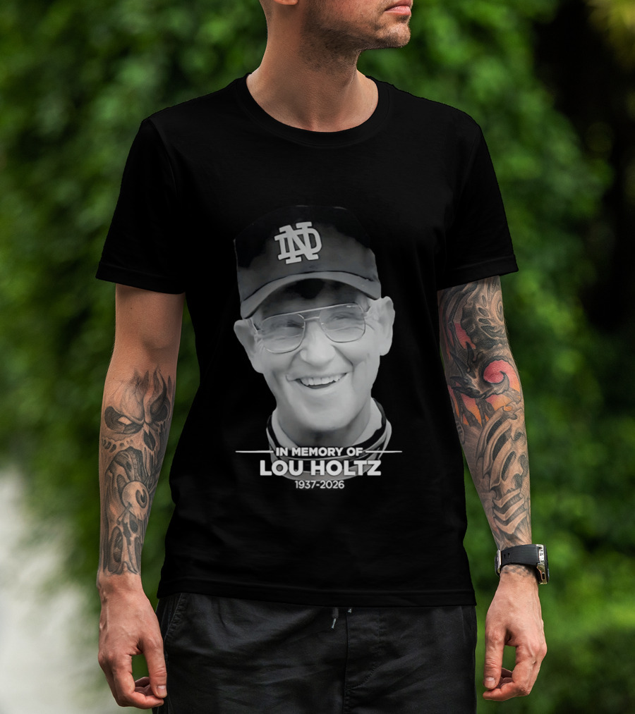 Notre Dame Coach Tribute In Memory Of Lou Holtz 1937 2026 T-Shirt