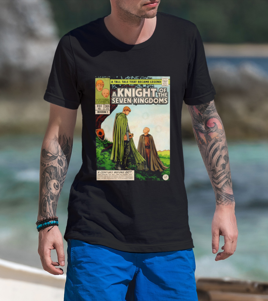 A Knight Of The Seven Kingdoms A Tall Tale That Became Legend Westeros Comics Season 1 T-Shirt
