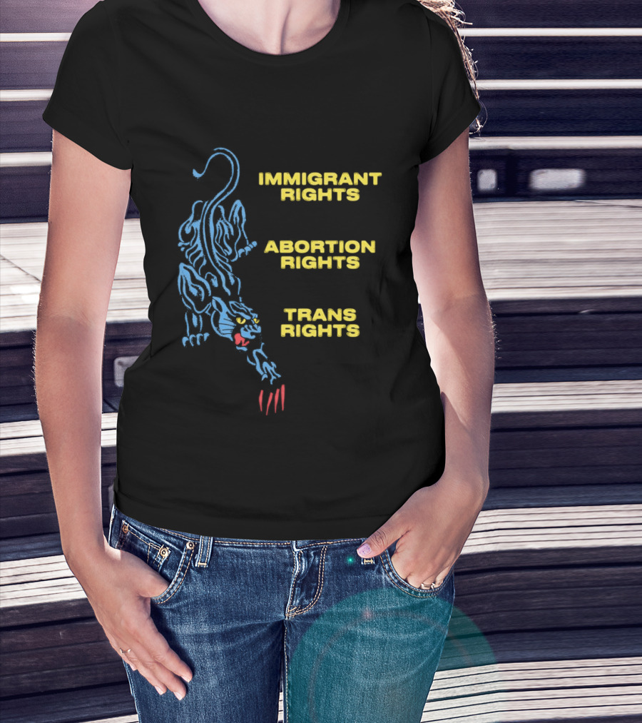 Immigrant Rights Abortion Rights Trans Rights Blue Panther T-Shirt